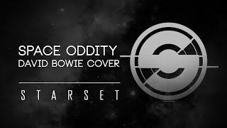 Starset  Space Oddity David Bowie Cover [upl. by Nayra584]