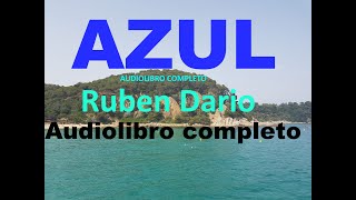 Ruben Darioaudiolibro completo quotAZULquot [upl. by Carlson]