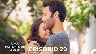 Uma História De Amor Episódio 29 Dublagem em Português [upl. by Amena]