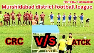 Murshidabad district football league  CRC vs ATCK in Berhampur stadium ll football 2024 [upl. by Asselam]