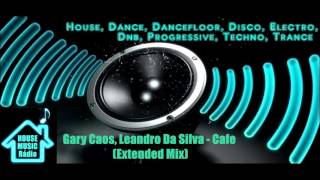 Gary Caos Leandro Da Silva  Cafe Extended Mix [upl. by Cyrillus991]