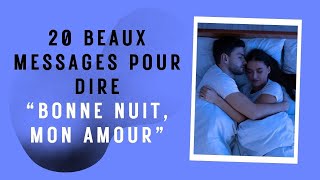 20 Beaux messages pour dire “bonne nuit mon amour” [upl. by Ynot365]