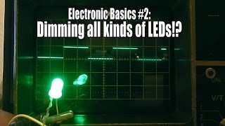 Electronic Basics 2 Dimming all kinds of LEDs [upl. by Rehpinnej]