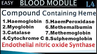 L4 Compounds containing Haem  Haemoglobin Myoglobin Catalase Cytochrome Haem Peroxidase and more [upl. by Dnaltiak104]