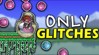 Can I Beat Terraria ONLY Using Glitches [upl. by Becka]