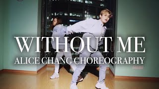 Without Me feat Juice WRLD  Halsey  Alice Chang Choreography [upl. by Ainehs]