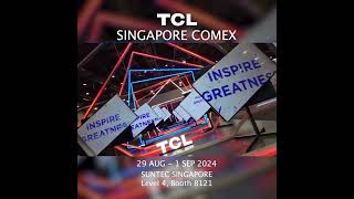 Prepare for COMEX 2024 with TCLs Unbeatable Deals [upl. by Maleki]