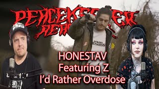 HONESTAV Featuring Z  I’d rather overdose [upl. by Deina791]