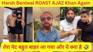 Harsh Baniwal Roast Ajaz khan again  Harsh Beniwal vs Ajaz Khan  Ajaz khan and Harsh Baniwal 🤣🤣 [upl. by Kieger]