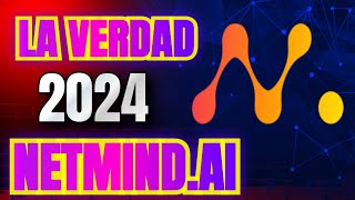 DESCUBRE LA VERDAD de NETMINDAI POWER 😲 La CRIPTOMONEDA que REVOLUCIONA la INTELIGENCIA ARTIFICIAL [upl. by Waynant305]