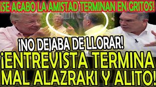 ¡ENTREVISTA TERMINA MUY MAL A GRITOS ENTRE ALAZRAKI Y ALITO quotMENTIROSO VENDIDO LADRONquot [upl. by Retniw945]