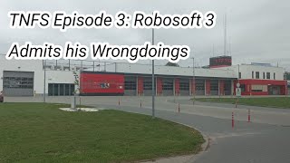 TNFS E3 Robosoft 3 Admits his Wrongdoings [upl. by Chak]