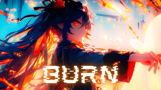 Nightcore  Burn [upl. by Editha]