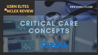 CRITICAL CARE CONCEPTS FINAL [upl. by Retnuh]