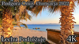 🔹Chorwacja 🔹Podgora i Omiś 2022 Czerwiec🔹 [upl. by Suiradal]