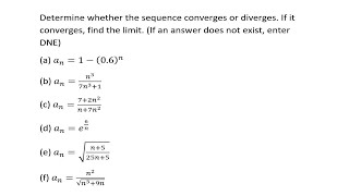 Determine whether the sequence converges or diverges If it converges find the limit If an answer [upl. by Rafe290]