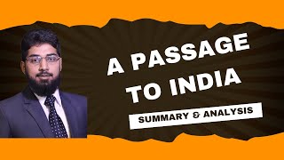 A Passage to India  Summary and Analysis  Part 4  Muhammad Sarmad [upl. by Wiltz]