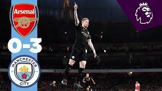 ARSENAL 03 MAN CITY HIGHLIGHTS  De Bruyne amp Sterling Goals [upl. by Rapsac]