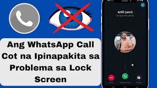 Paano ayusin ang tawag sa whatsapp na hindi lumalabas sa problema sa lock screen [upl. by Claude]