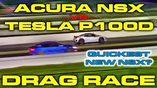 Worlds Quickest New 2017 Acura NSX takes on a Tesla Model S P100D in a 14 Mile Drag Race [upl. by Eseerehc]