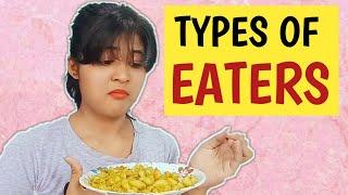 Types Of Eaters  Sonia Sau  Latest Comedy video [upl. by Rodgiva]