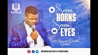 THE SEVEN HORNS AND SEVEN EYES with Pastor Karounwi Damilola Gabriel [upl. by Irollam]