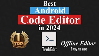 TrebEdit Your Mobile Offline Code Editor [upl. by Eclud790]