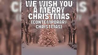 We Wish You A Merry Christmas Contemporary Christmas Public Domain Cover [upl. by Ati]