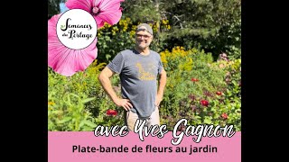 Platebande fleurie aux Jardins du GrandPortage Yves Gagnon Semences du Portage [upl. by Liw734]