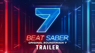 Beat Saber Original Soundtrack 7  Launch Trailer  Meta Quest [upl. by Ruskin]