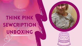 Think Pink Sewcription unboxing [upl. by Shandie]