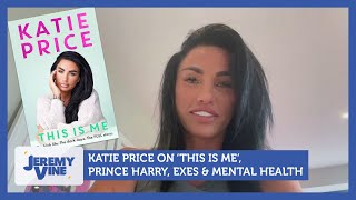 Katie Price talks This Is Me Prince Harry exes amp mental health  Jeremy Vine [upl. by Naes786]