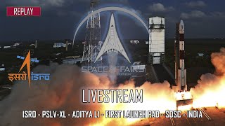 ISRO  PSLVXL  Aditya L1  First Launch Pad  Satish Dhawan SC  India  September 2 2023 [upl. by Romeo]