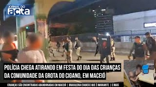 JORNAL DO ACTA  PM CHEGA ATIRANDO EM FESTA DO DIA DAS CRIANÇAS  IRMÃOS ABANDONADOS EM CASA  2110 [upl. by Rush176]