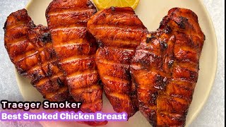 Easy Traeger Smoked Chicken Breasts TENDER AND JUICY [upl. by Darci]