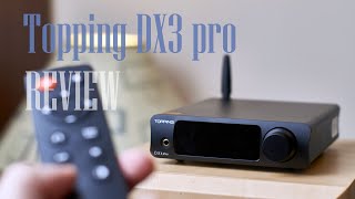 Topping DX3 Pro Review [upl. by Julia]