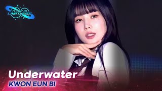 KWON EUN BI  Underwater 2023 ChangWon KPOP WORLD FESTIVAL  KBS WORLD TV 231121 [upl. by Rhodia]