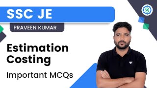 Estimation Costing Important MCQs  Praveen Kumar  SSC  Unacademy SSC JE [upl. by Kallista]