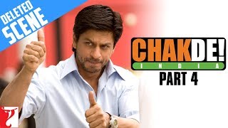 Deleted Scenes  Part 4  Chak De India  Shah Rukh Khan  Shimit Amin [upl. by Eissolf]