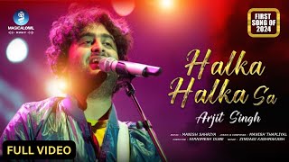 quotArijit Singhquot New Song Full Video  Halka Halka Sa [upl. by Hube57]