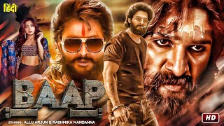 BAAP quot Allu Arjun 2024 New Released Full Hindi Dubbed Action Movie  New Blockbuster Movie 2024 [upl. by Ahsenauj940]