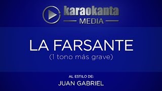 Karaokanta  Juan Gabriel  La farsante Un tono más grave [upl. by Janene]