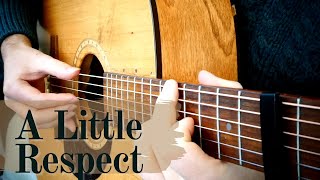 A Little Respect Erasure  Fingerstyle Guitar Cover [upl. by Staffan353]