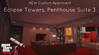 GTA V  NEW Custom Apt Eclipse Towers Penthouse Suite 3 [upl. by Katy394]