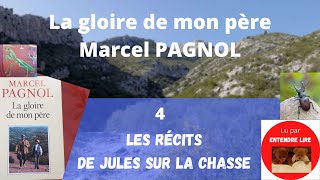 Marcel PAGNOL  quotLa gloire de mon pèrequot  partie 4 [upl. by Ecnahc682]