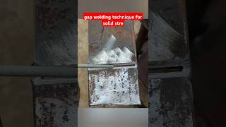 gap welding technique for solid stre arcwelder3595 welding short [upl. by Rehctelf]