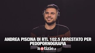 Andrea Piscina chi è lo speaker radiofonico arrestato per pedopornografia [upl. by Ronal550]