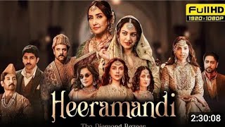 Heeramandi The Diamond Bazaar  Season 1 Episodes 5–8 in Hindi  2024 Release Hindi Dubbed Movie [upl. by Alian]