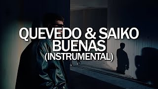 Quevedo Saiko  Buenas Instrumental [upl. by Yorgo]