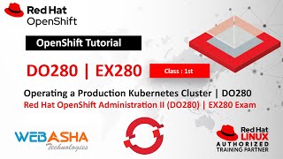 Openshift DO280 Tutorial  Complete Training Course with Certification  EX280 and EX288 [upl. by Etnoval]